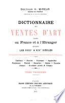 Dictionnaire des ventes d'art faites en France et à l'étranger pendant les XVIIIme & XIXme siècles: E-Hyre
