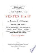 Dictionnaire des ventes d'art faites en France et à l'étranger pendant les XVIIIme & XIXme siècles: M-Pip