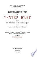Dictionnaire des ventes d'art faites en France et à l'étranger pendant les XVIIIme & XIXme siècles: Scho-Z