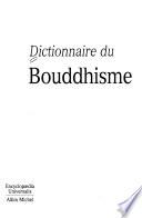 Dictionnaire du bouddhisme