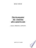 Dictionnaire du cinéma afro-américain