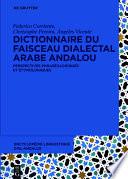 Dictionnaire du faisceau dialectal arabe andalou