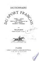 Dictionnaire du sport français ...