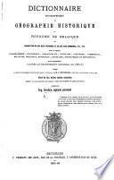 Dictionnaire encyclopédique de Géographie Historique du royaume de Belgique, etc