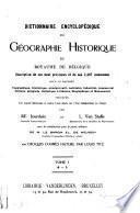 Dictionnaire encyclopédique de géographie historique du royaume de Belgique
