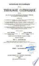 Dictionnaire encyclopédique de la Théologie catholique, 19