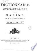 Dictionnaire encyclopédique de marine, par m. Vial-Duclairbois. Tome premier [-troisième!