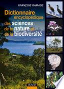 Dictionnaire encyclopédique des sciences de la nature et de la biodiversité