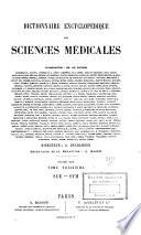 Dictionnaire encyclopédique des sciences médicales