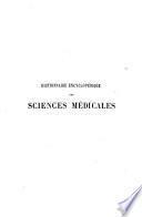 Dictionnaire encyclopédique des sciences médicales