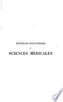 Dictionnaire encyclopédique des sciences médicales