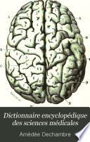 Dictionnaire encyclopédique des sciences médicales
