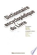 Dictionnaire encyclopédique du livre: E-M