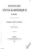 Dictionnaire encyclopédique usuel, publié sous la direction de C. Saint-Laurent
