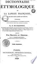 Dictionnaire étymologique de la langue françoise, où les mots sont classés par familles