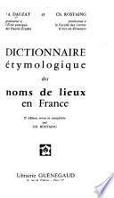 Dictionnaire étymologique des noms de lieux en France