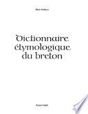 Dictionnaire étymologique du breton