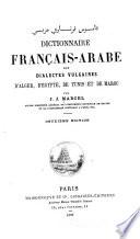 Dictionnaire français-arabe des dialectes vulgaires d'Algérie