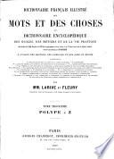 Dictionnaire français illustré des mots et des choses, ou: Dictionnaire encyclopédique des écoles, des métiers et de al vie pratique
