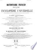 Dictionnaire français illustré et encyclopédie universelle pouvant tenir lieu de tous les vocabulaires et de toutes les encyclopédies