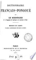 Dictionnaire français-pongoué, par les missionnaires de la Congrégation du saint-Esprit et du saint-cœur de Marie, mission du Gabon