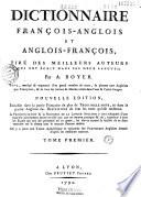 Dictionnaire françois-anglois et anglois-françois... Par A. Boyer... Nouvelle édition... (Préf. par Bruyset fils aîné)
