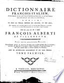 Dictionnaire françois-italien, composé sur les dictionnaires de l'Academie de France et de la Crusca; enrichi de tous les termes propres des sciences, et des arts, ... Tirè de celui de mr. l'abbè François Alberti de Villeneuve. Dans cette quatrieme èdition nouvellement corrigé ... avec un dictionnaire geographique et des noms propres. Tome premier [-secondo]