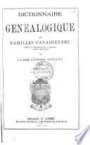 Dictionnaire généalogique des familles canadiennes depuis la fondation de la colonie