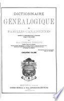 Dictionnaire généalogique des familles canadiennes depuis la fondation de la colonie jusqu'à nos jours