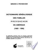Dictionnaire généalogique des familles Provencher en Amérique, 1660-1990