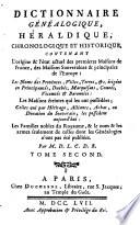 Dictionnaire généalogique, héraldique, chronologique et historique, par m. D.L.C.D.B.