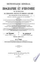 Dictionnaire général de biographie et d'histoire