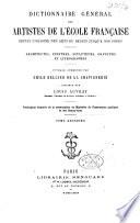 Dictionnaire général des artistes de l'école française depuis l'origine des arts du dessin jusqu'à nos jours