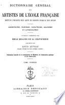 Dictionnaire général des artistes de l'école française depuis l'origine des arts du dessin jusqu'à nos jours