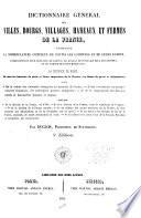 Dictionnaire général des villes, bourgs, villages, hameaux et fermes de la France