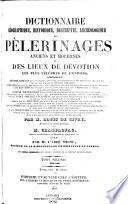 Dictionnaire géographique, historique, descriptif, archéologique des pèlerinages