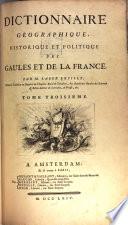 Dictionnaire géographique, historique et politique des Gaules et de la France