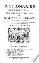 Dictionnaire geographique, historique et politique des Gaules et de la France