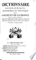 Dictionnaire géographique, historique et politique des Gaules et de la France