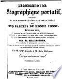Dictionnaire géographique portatif, contenant la description générale et particulière des cinq parties du monde connu