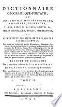Dictionnaire geographique-portatif, ou description des republiques, royaumes provinces ... trad. de l'anglois, Sur la 13. ed. ... par Vosgien (pseud.) Nouv. ed. rev. corr. ... par (Nicolas-Gabriel Clerc dit) Leclerc