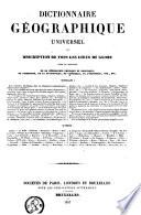 Dictionnaire géographique universel ou description de tous les lieux du globe