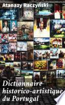 Dictionnaire historico-artistique du Portugal