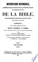 Dictionnaire Historique, Archeologique, Philologique, Chronologique, Geographique et Litteral de la Bible (etc.)