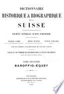Dictionnaire historique & biographique de la Suisse