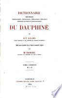 Dictionnaire historique, chronologique, géographique, généalogique, héraldique, juridique, politique et botanographique du Dauphiné