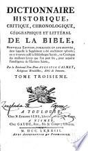 Dictionnaire historique, critique, chronologique, geographique et littéral de la Bible