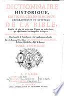 Dictionnaire historique, critique, chronologique, géographique et littéral de la Bible