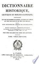 Dictionnaire historique, critique et bibliographique, contenant les vies des hommes illustres, célèbres ou fameux, de tous les pays et de tous les siècles, suivi d'un dictionnaire abrégé des mythologies, et d'un tableau chronologique des événements les plus remarquables qui ont eu lieu depuis le commencement du monde jusqu'à nos jours