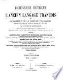 Dictionnaire historique de l'ancien langage françois ou Glossaire de la langue françoise depuis son origine jusqu'au siècle de Louis XIV